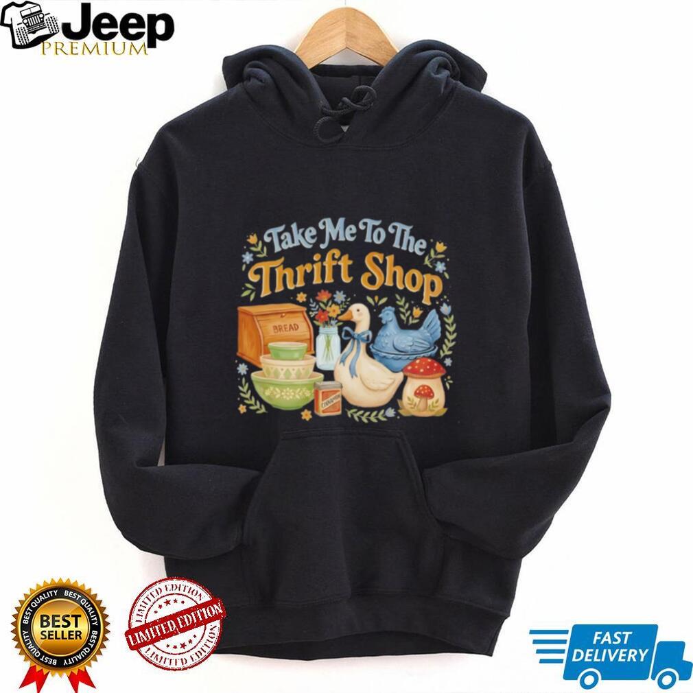 Take Me To The Thrift Shop Vintage Aesthetic Goose T Shirt