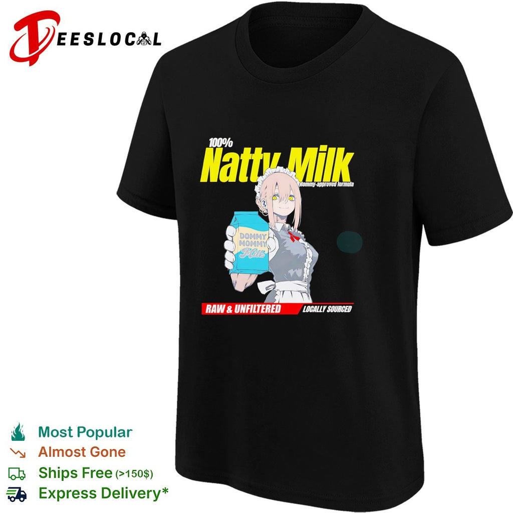 Natty Milk 100 percent mommy approved formula anime maid character shirt