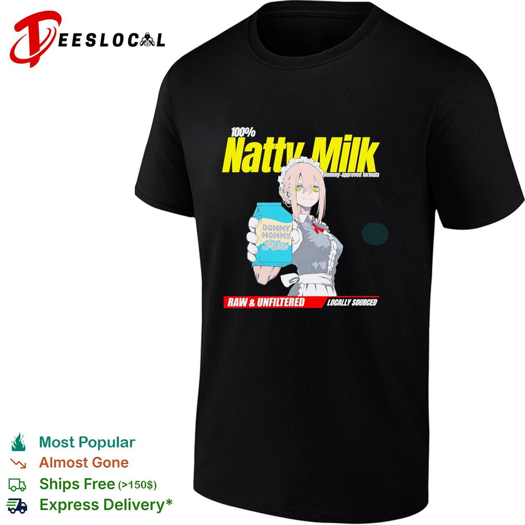 Natty Milk 100 percent mommy approved formula anime maid character shirt
