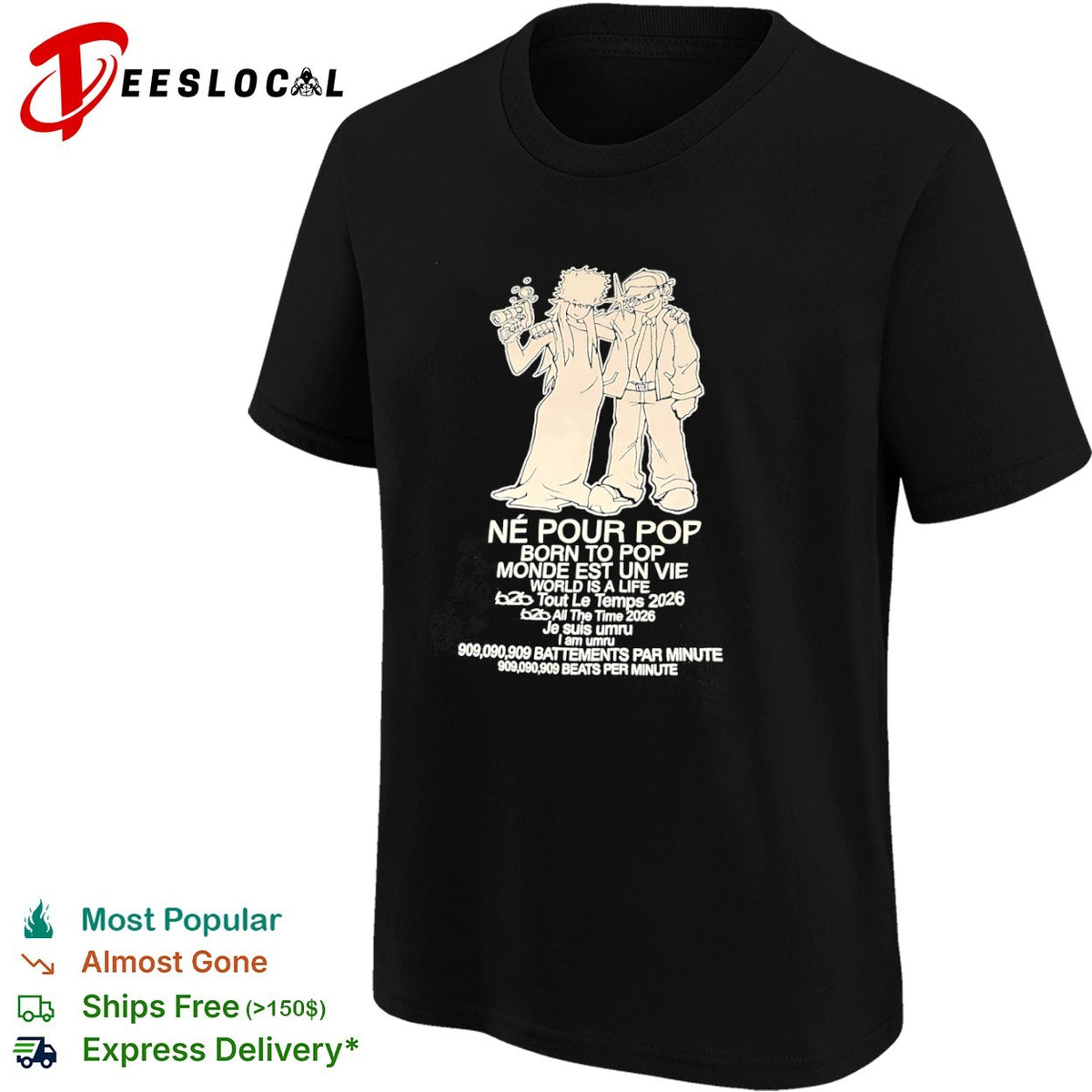 Ne pour pop born to pop monde est un vie world is a life umru 909 beats shirt