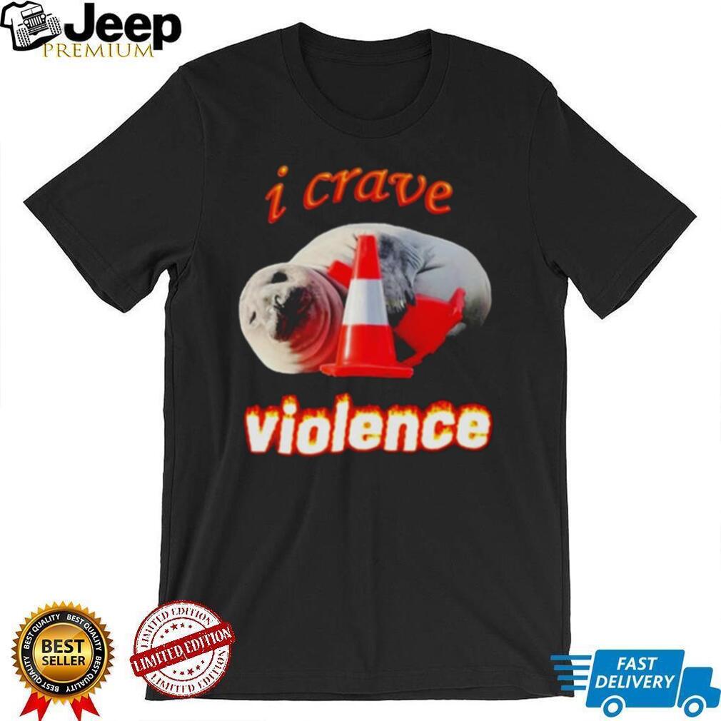 Neil the Seal I Crave Violence shirt