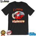 Neil the Seal I Crave Violence shirt