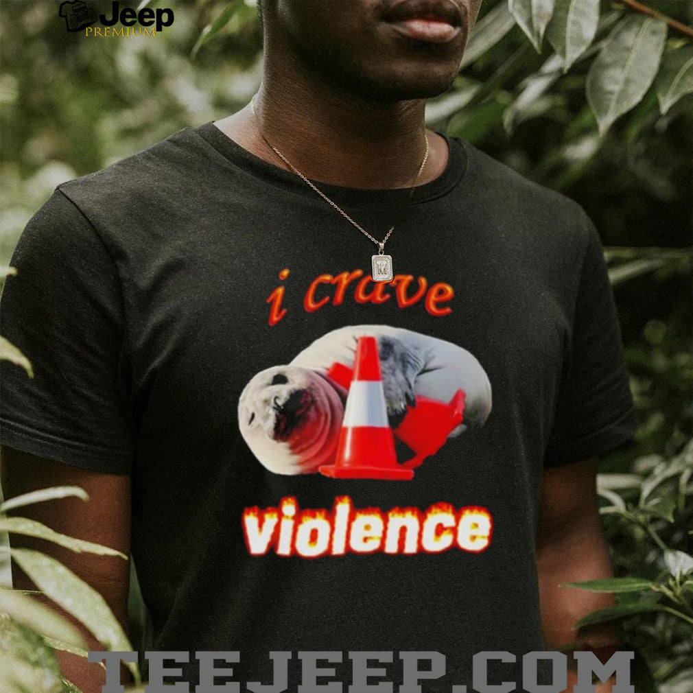 Neil the Seal I Crave Violence shirt