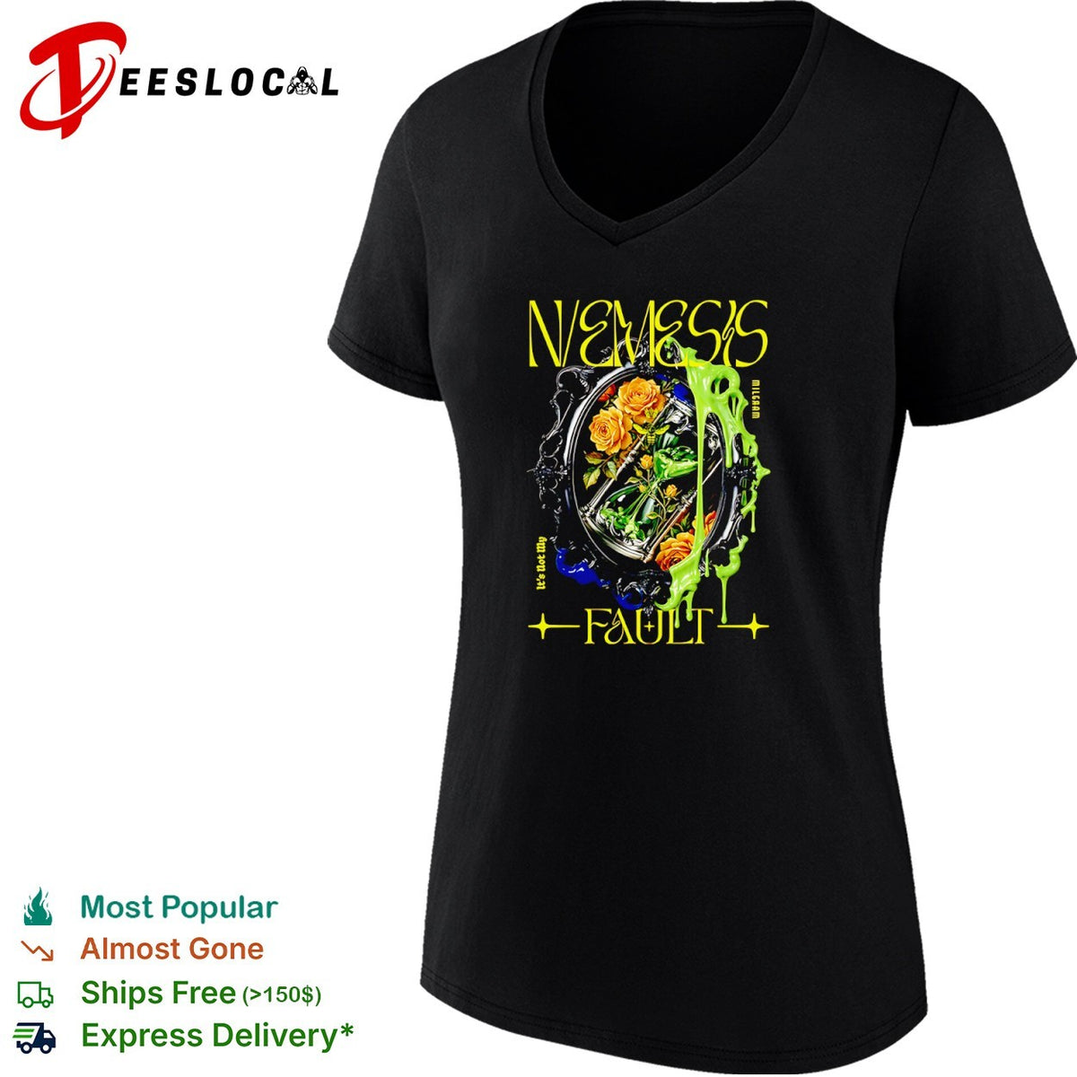 Nemesis Milgraam its not my fault shirt