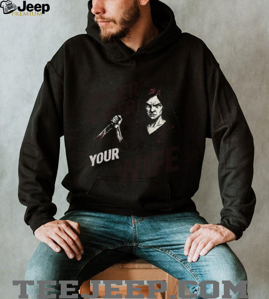 Never Anger Your Wife Angry Woman with Knife Horror Tee