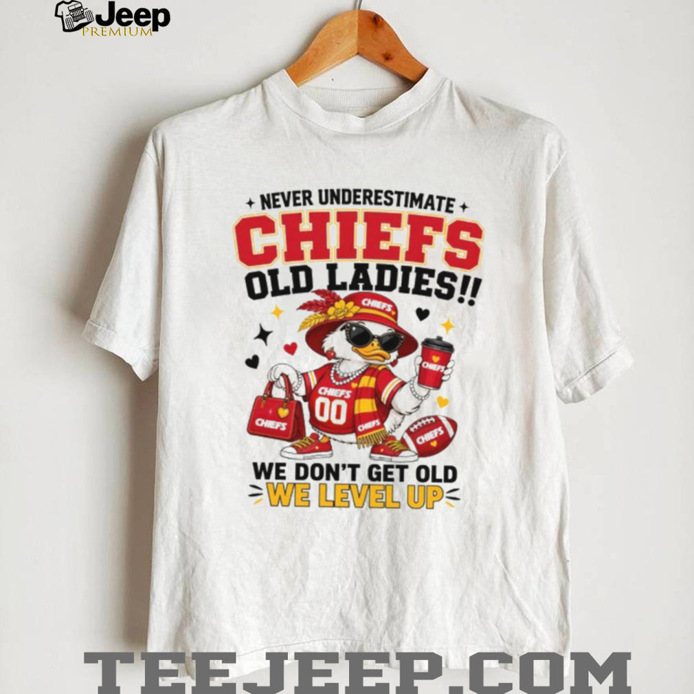 Never Underestimate A Chiefs Old Lady Level Up Duck Fan T Shirt