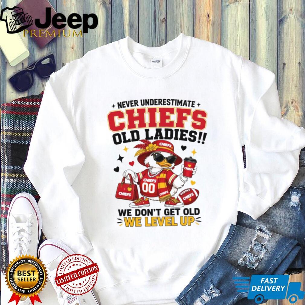 Never Underestimate A Chiefs Old Lady Level Up Duck Fan T Shirt
