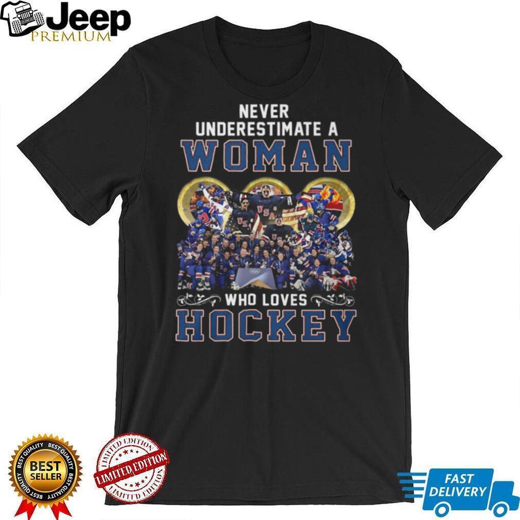 Never Underestimate A Woman Who Loves Hockey USA Team T Shirt