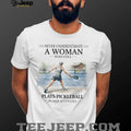 Never Underestimate A Woman Who Plays Pickleball In Her Seventies T Shirt