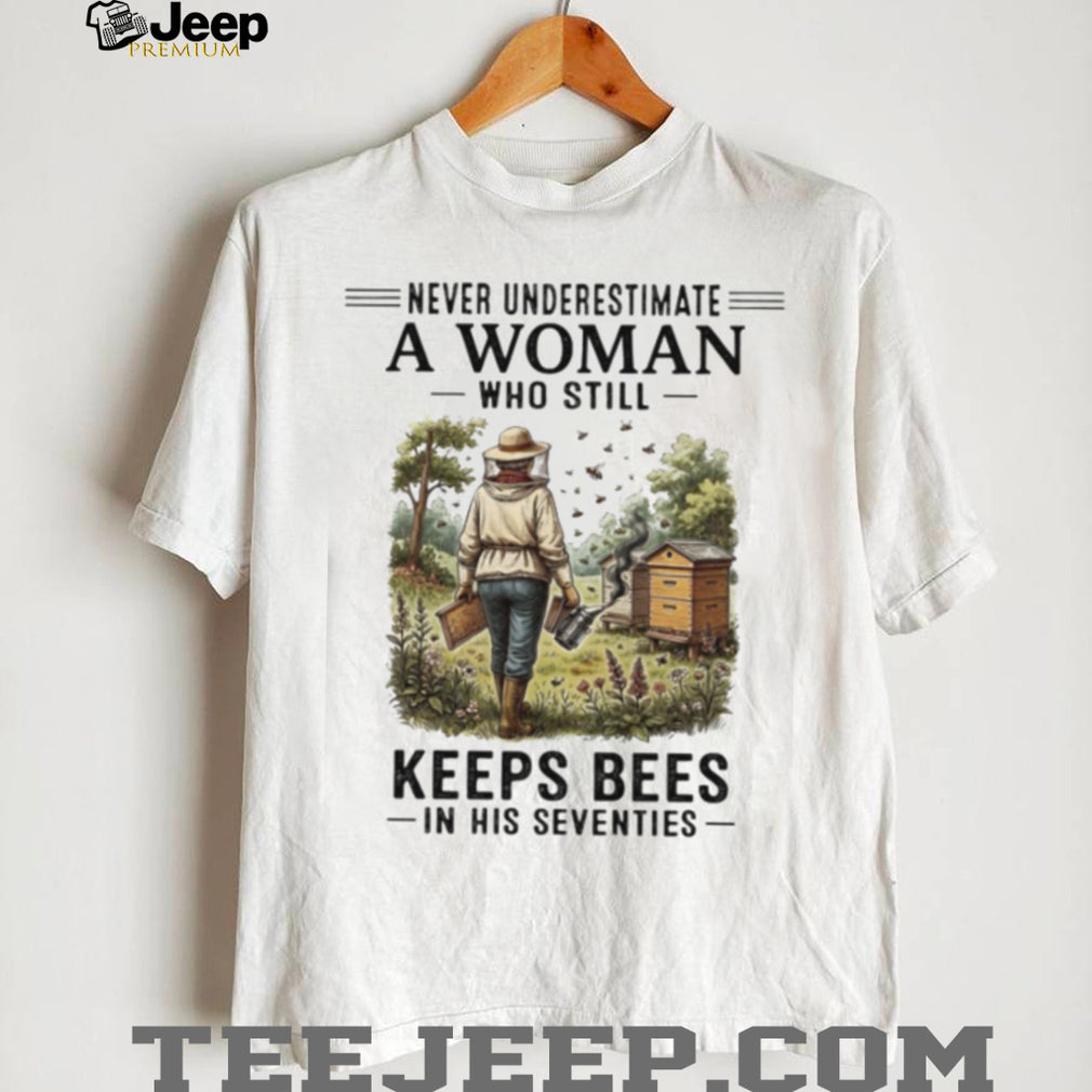 Never Underestimate A Woman Who Still Keeps Bees Vintage Seventies Beekeeper Birthday Gift Women Shirt