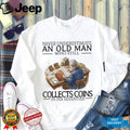Never Underestimate An Old Man Collects Coins In His Seventies Retro Men Hobby Shirt