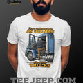 Never Underestimate An Old Man Who Drives Trucks Trucker Gift T Shirt