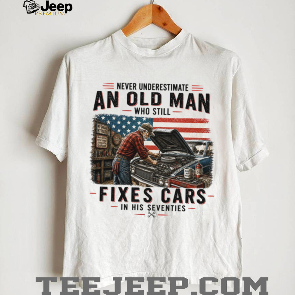 Never Underestimate An Old Man Who Fixes Cars 70s Mechanic Shirt