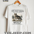Never Underestimate An Old Man Who Hunts Wolf In His Seventies T Shirt