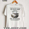 Never Underestimate An Old Man Who Is Still In Command Pilot 70s T Shirt