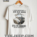 Never Underestimate An Old Man Who Is Still In Command Pilot Shirt