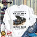 Never Underestimate An Old Man Who Still Restores Muscle Cars In His Seventies Shirt