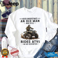 Never Underestimate An Old Man Who Still Rides ATVs Seventies Shirt