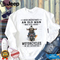 Never Underestimate An Old Man Who Still Rides Motorcycles Seventies Shirt