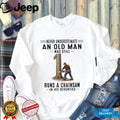 Never Underestimate An Old Man Who Still Runs A Chainsaw In His Seventies Shirt
