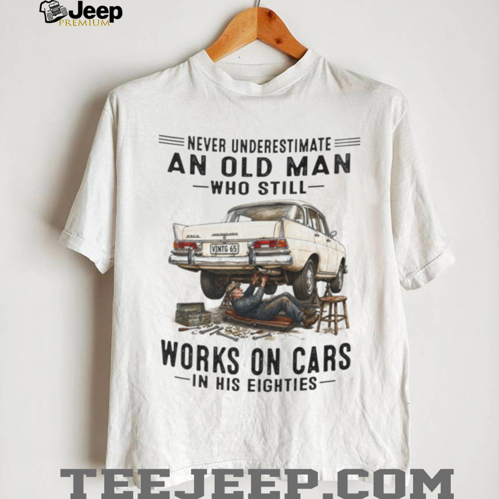 Never Underestimate Old Man Car Mechanic Vintage Auto 80s Shirt