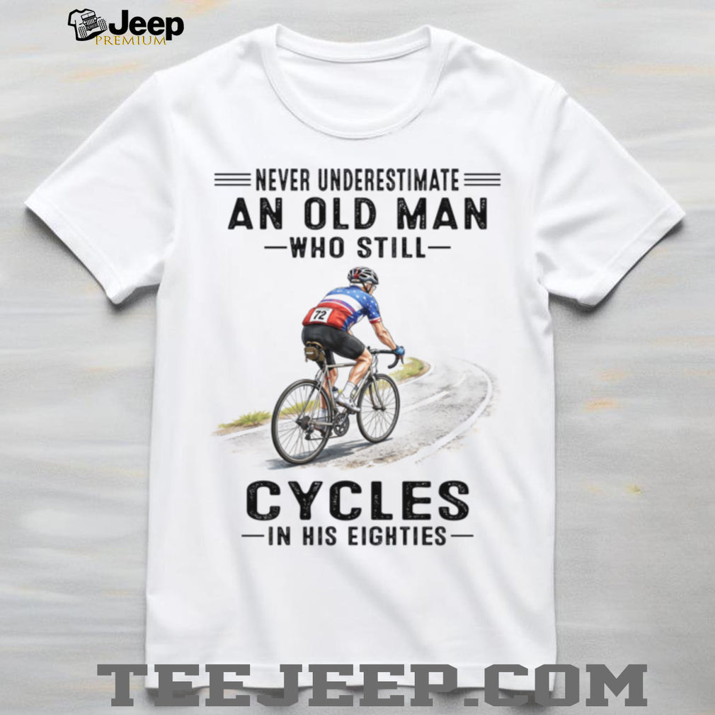 Never Underestimate Old Man Cycling Road Bike In Eighties Shirt