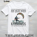 Never Underestimate Old Man Kiteboarding In His Sixties Shirt