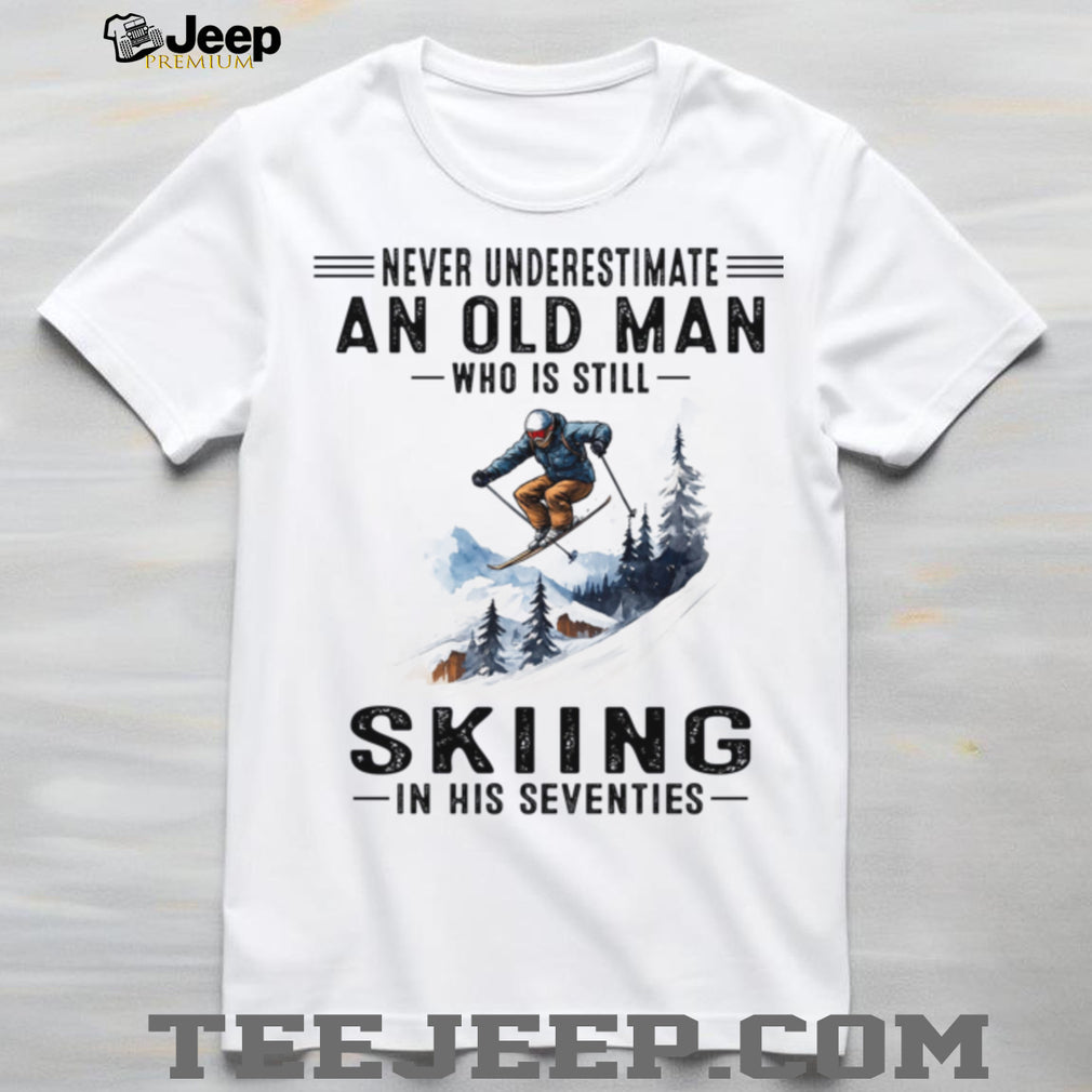 Never Underestimate Old Man Skiing Seventies Gift Shirt