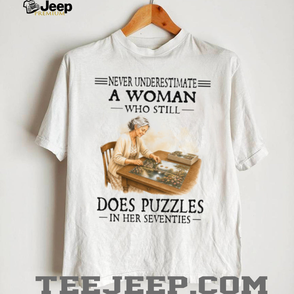 Never Underestimate Puzzle Woman Seventies Hobby Lover Gift Shirt