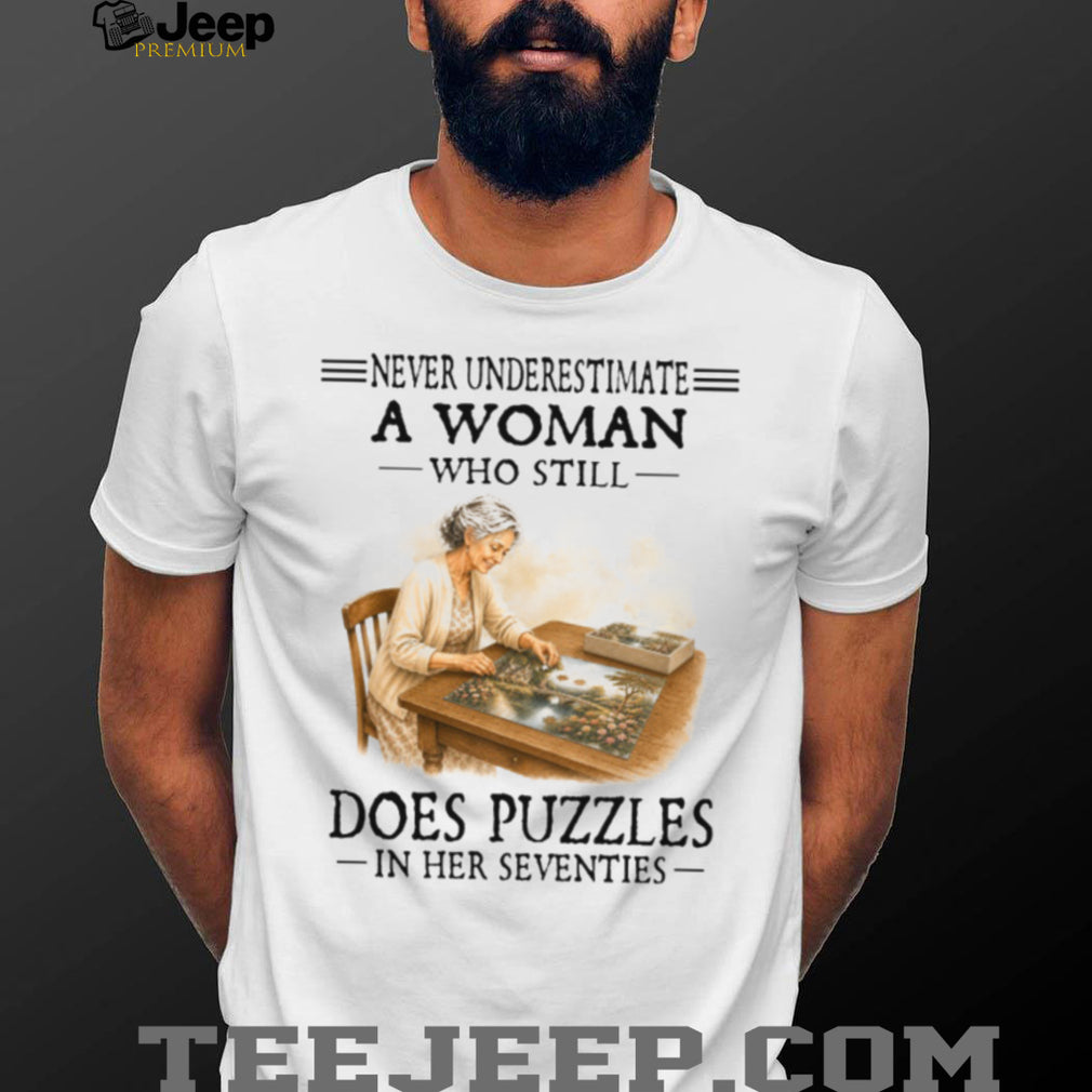 Never Underestimate Puzzle Woman Seventies Hobby Lover Gift Shirt