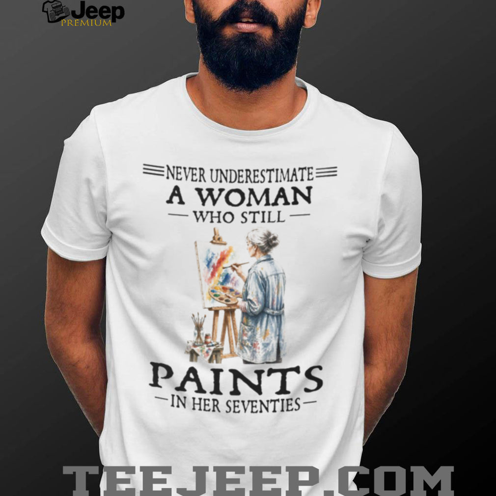 Never Underestimate Woman Artist Painting Hobby 70s Shirt