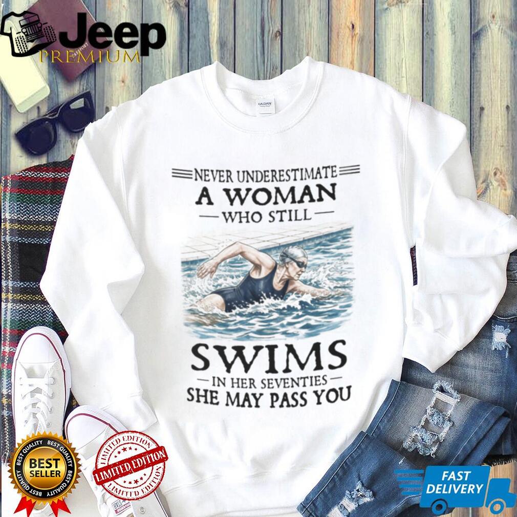 Never Underestimate Woman Swimmer Funny 70s Shirt