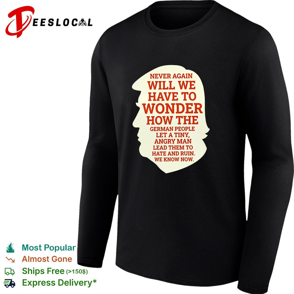 Never again will we have to wonder how the German people silhouette graphic shirt