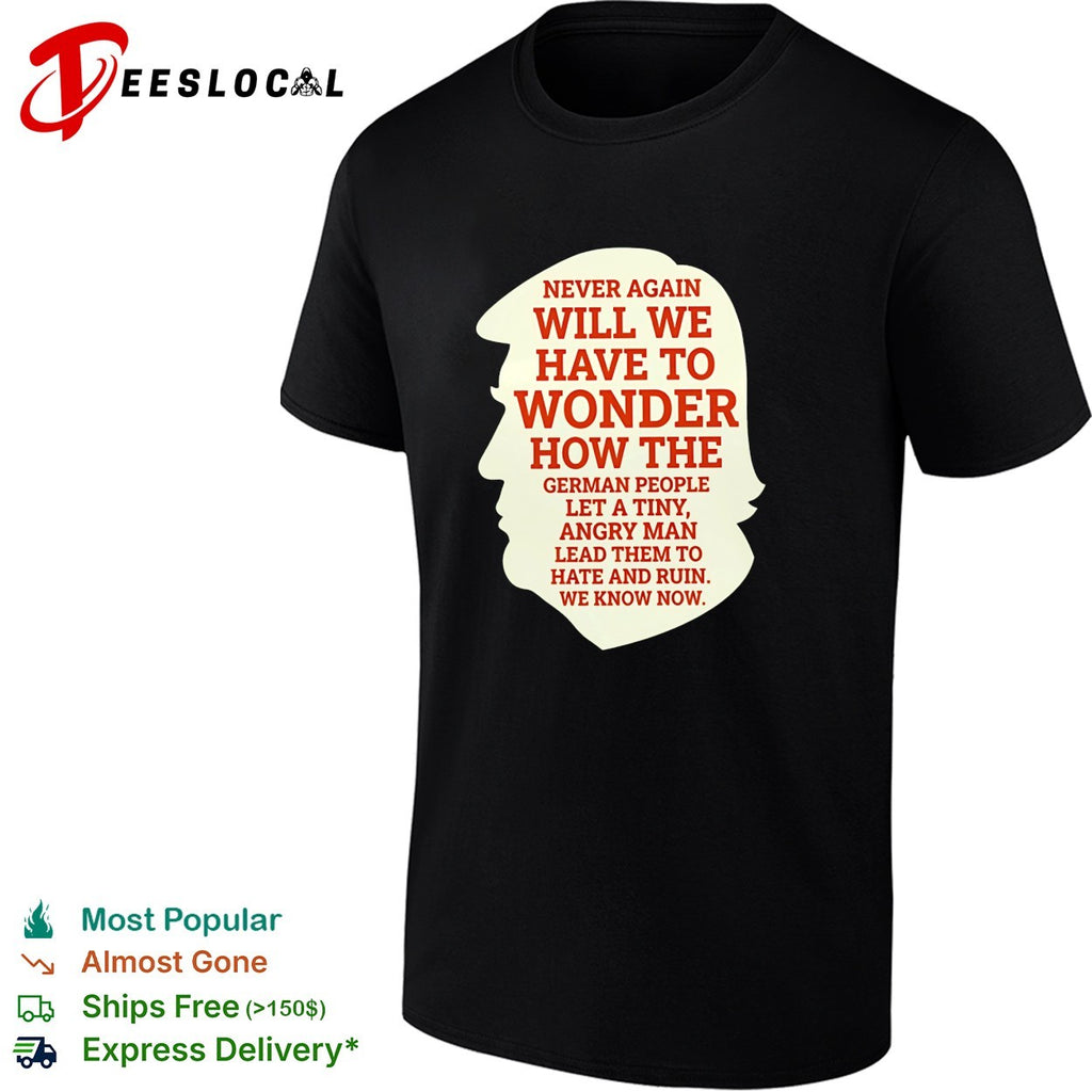 Never again will we have to wonder how the German people silhouette graphic shirt