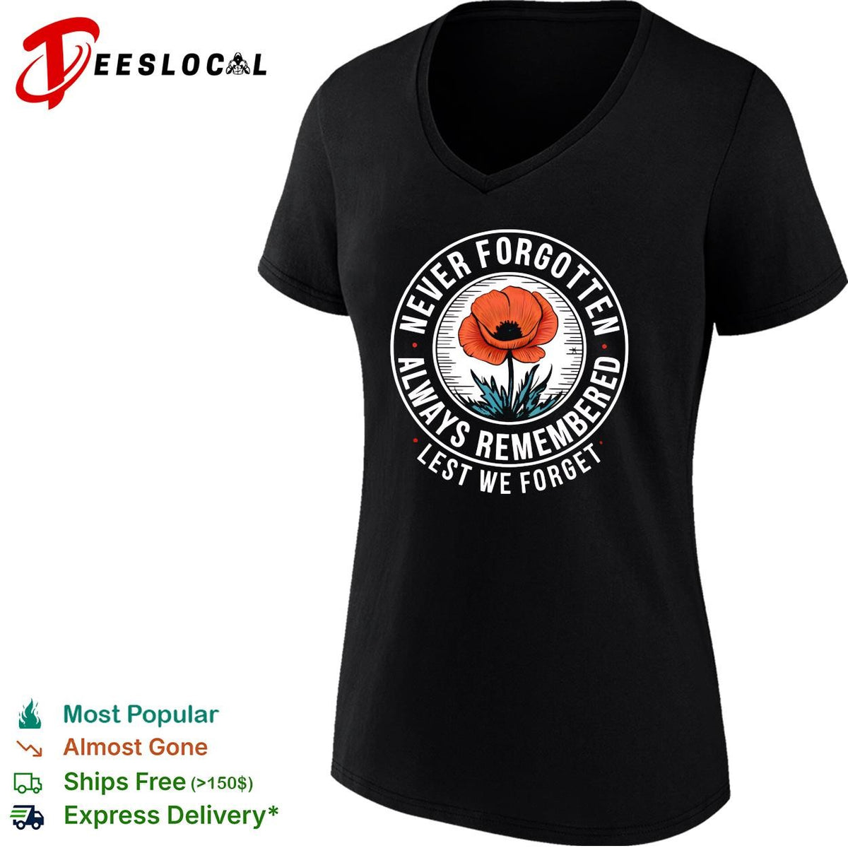 Never forgotten always remembered lest we forget red poppy memorial shirt