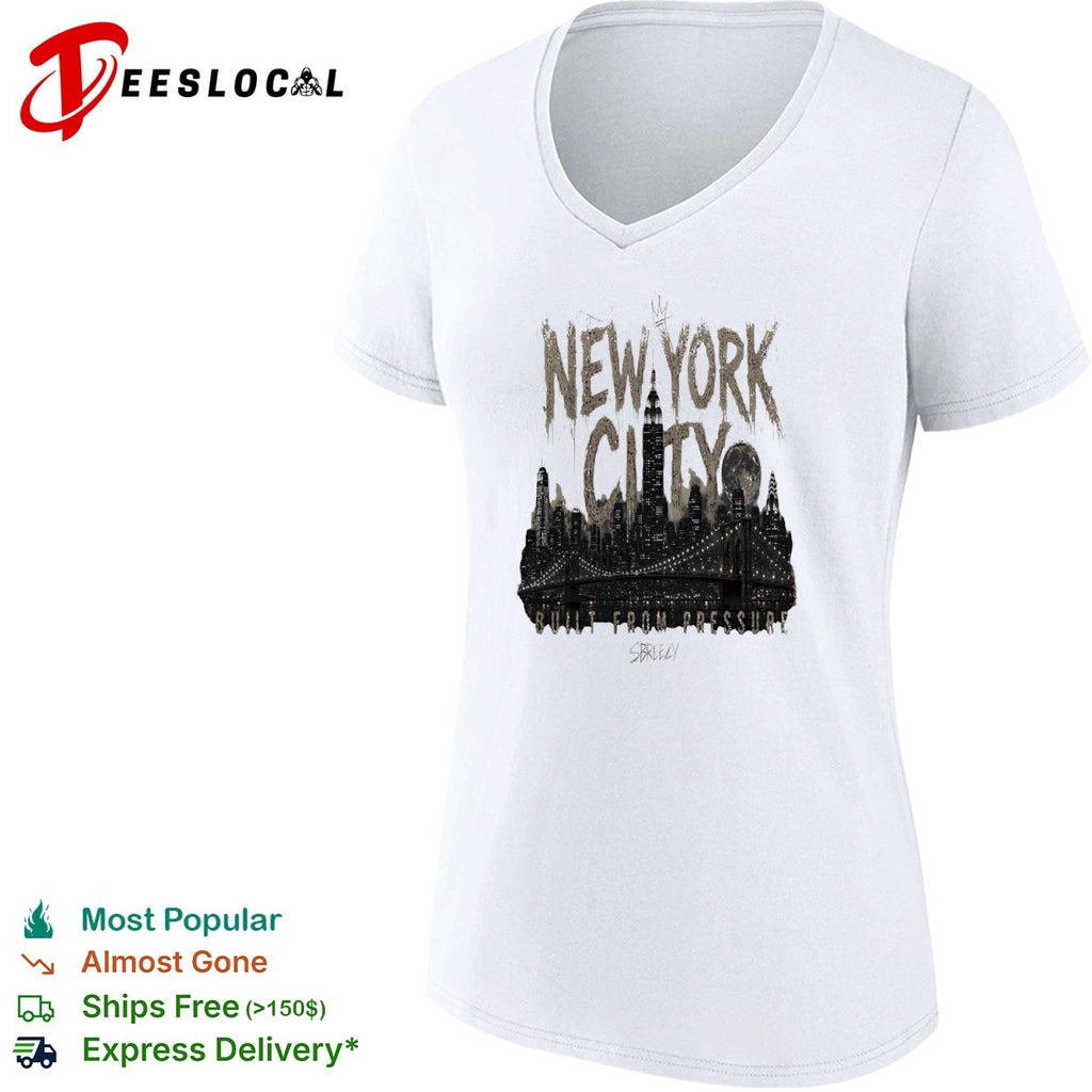 New York City Built From Pressure Sbreezy Skyline Manhattan Empire State shirt