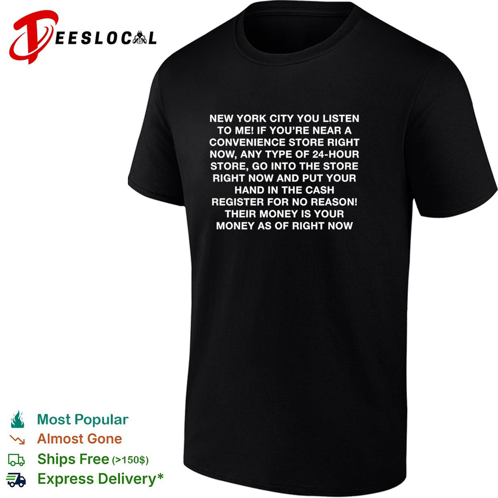 New York City convenience bold text comedy rant humor shirt