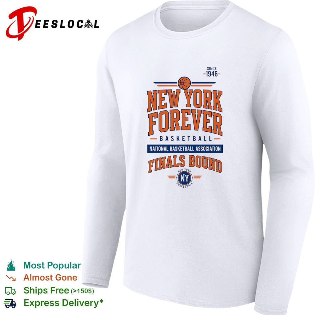New York Forever Basketball National Basketball Finals Bound NY shirt