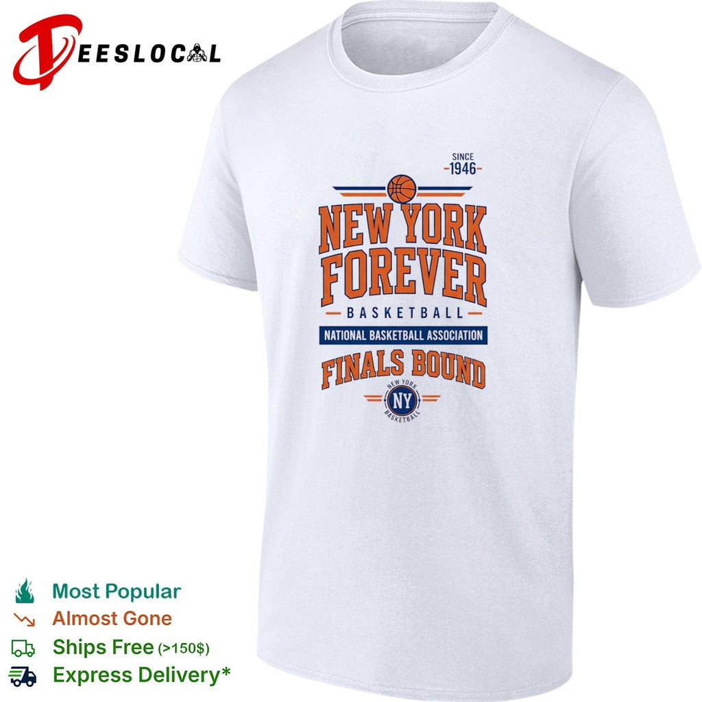 New York Forever Basketball National Basketball Finals Bound NY shirt