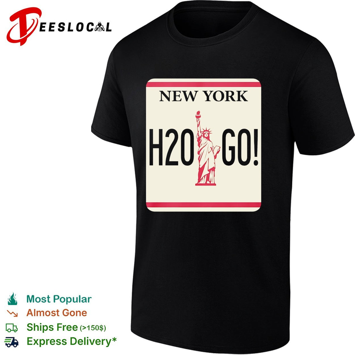 New York H2O Go Statue of Liberty license plate parody bold text shirt