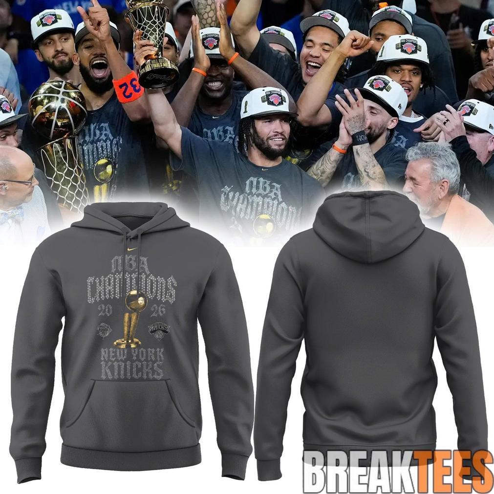 New York Knick 2026 NBA Champions ‘New York Forever’ Grey Hoodie