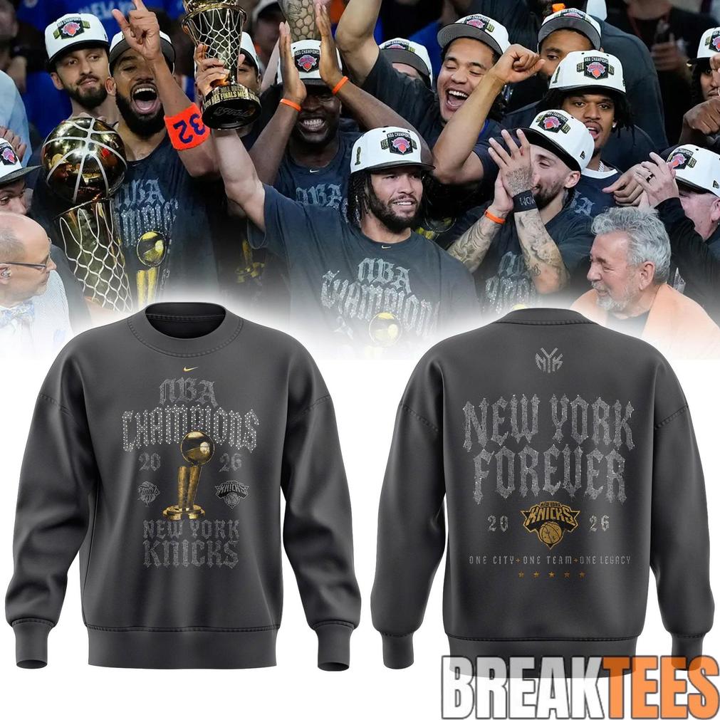 New York Knick 2026 NBA Champions ‘New York Forever’ Grey Sweatshirt