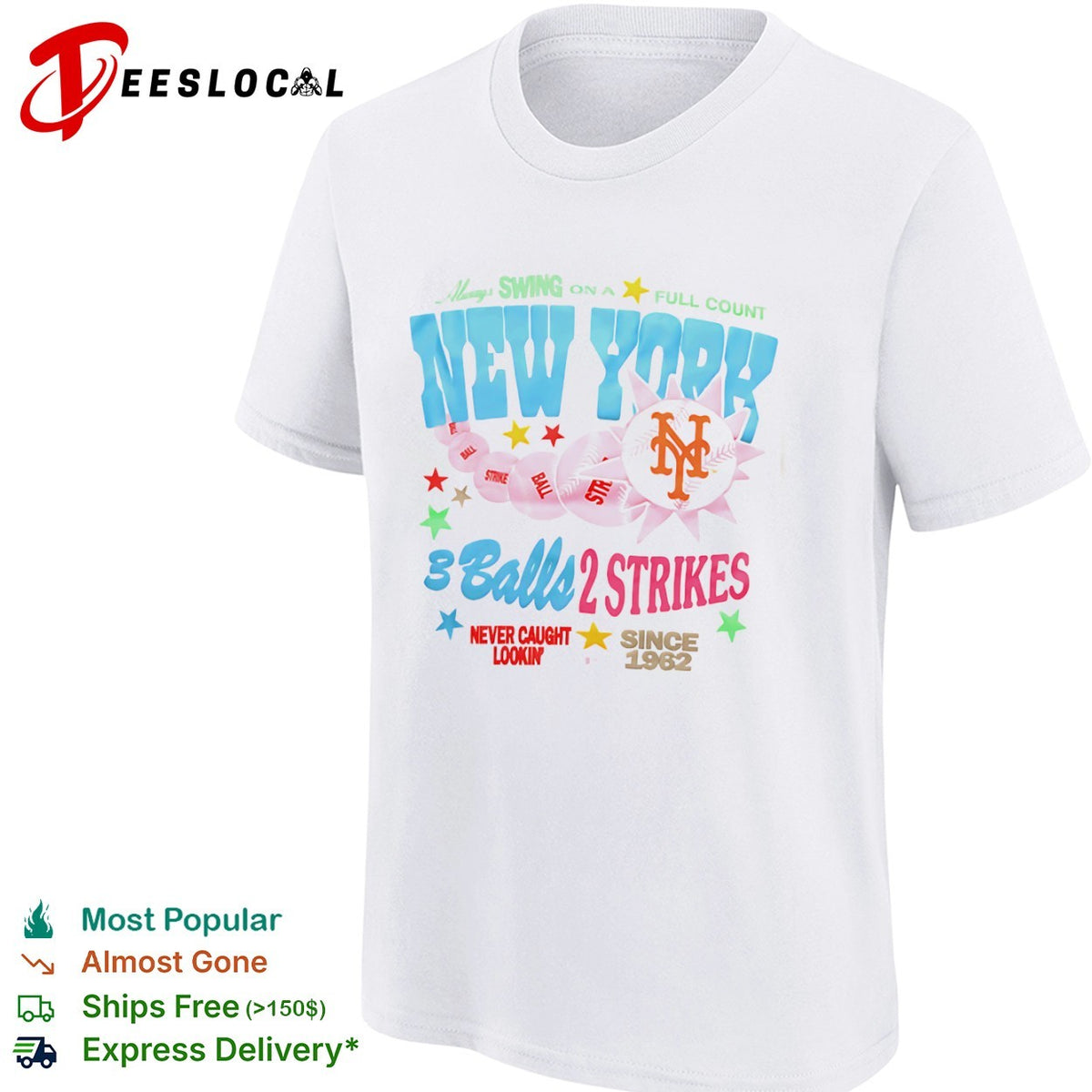 New York Mets Always Swing on a Full Count 3 Balls 2 Strikes Never Caught Lookin shirt