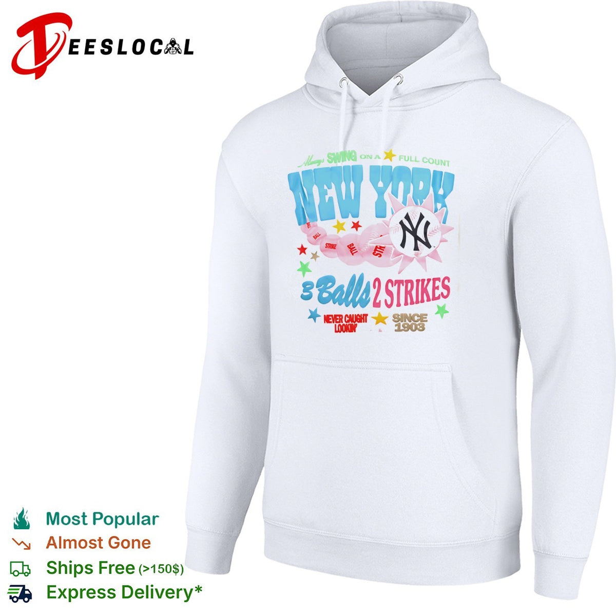 New York Yankees Always Swing on a Full Count 3 Balls 2 Strikes Since 1903 shirt