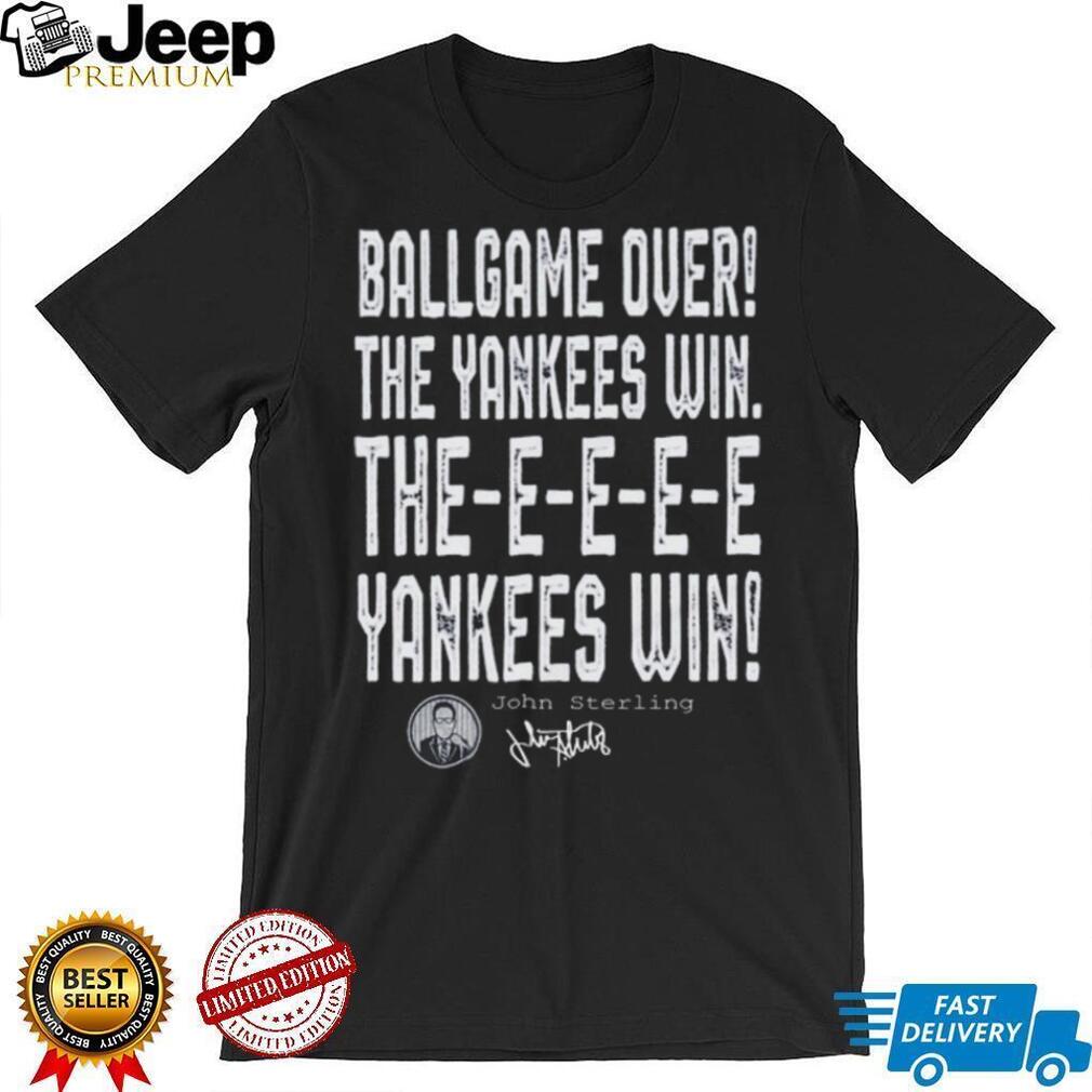 New York Yankees Ballgame Over John Sterling Quote Baseball T Shirt