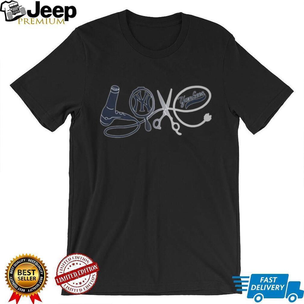 New York Yankees Love Hair Stylist Cosmetology Tools Graphic T Shirt