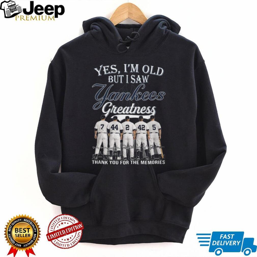 New York Yankees Yes I’m Old But I Saw Yankees Greatness Legends Signatures T Shirt