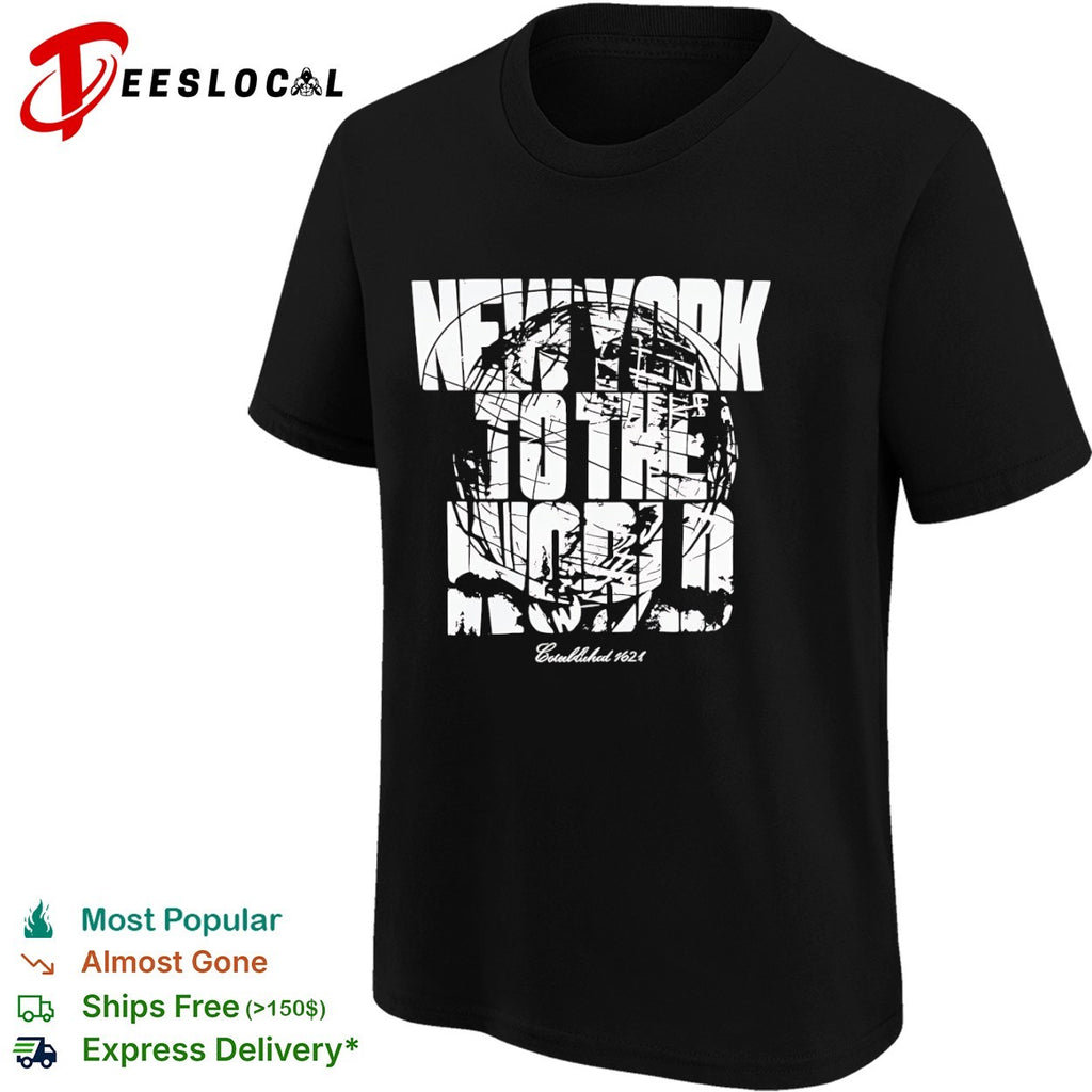 New York globe to the world established 1624 shirt