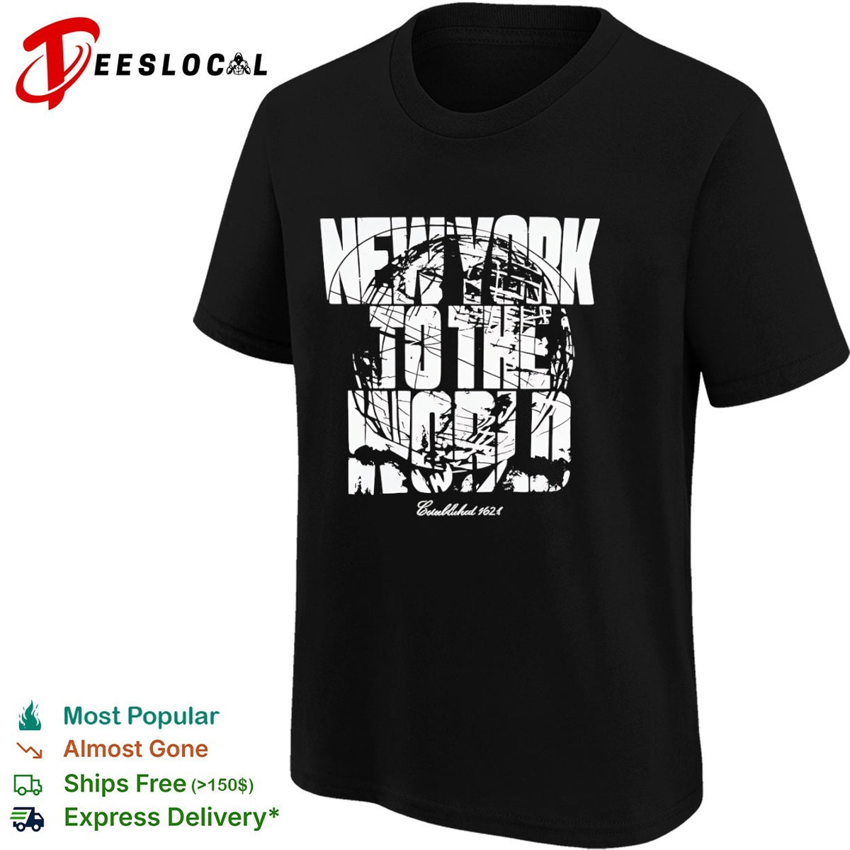 New York globe to the world established 1624 shirt