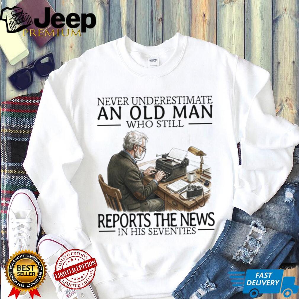 News Reporter Journalist Old Man Writing Career Retirement Shirt